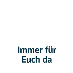 Immer für euch da